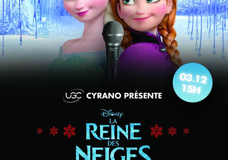 Séance exceptionnelle du film 'La Reine des Neiges' en version karaoké à  l'UGC Cyrano